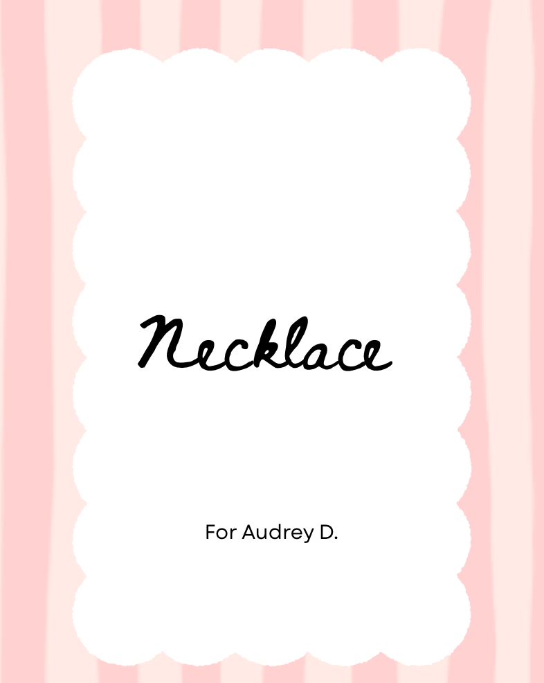 Custom Order: Audrey Donahe